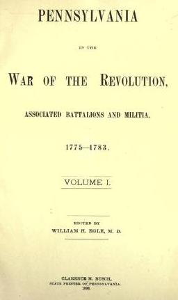 Pennsylvania in the War of the Revolution, Associated Battalions and Militia